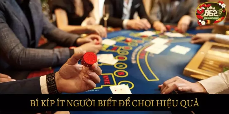 Bí kíp ít ai biết để nhìn xuyên bài Baccarat hiệu quả