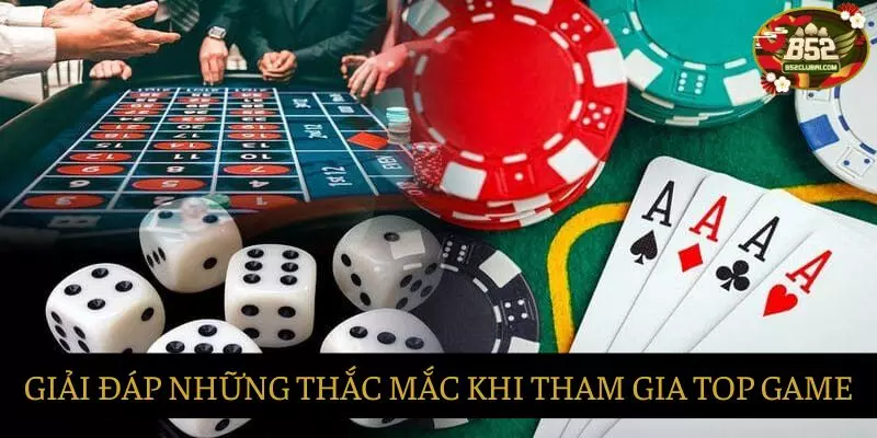 Giải đáp những thắc mắc khi tham gia vào top game bài Giải đáp những thắc mắc khi tham gia vào top game bài