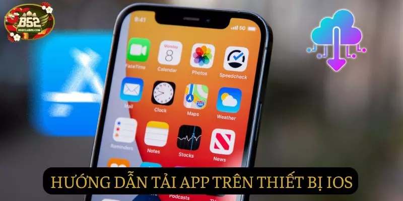Hướng dẫn chi tiết các tải trên hệ điều hành IOS Hướng dẫn chi tiết các tải trên hệ điều hành IOS