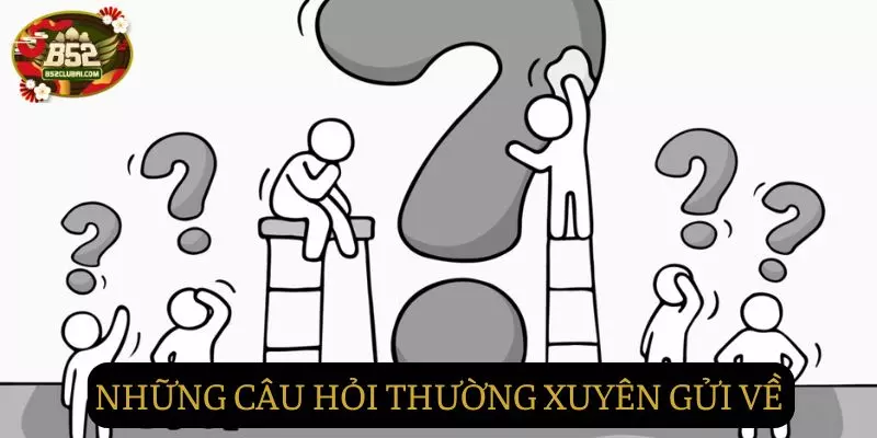 Những câu hỏi được gửi về nhiều nhất liên quan đến chính sách bảo mật Những câu hỏi được gửi về nhiều nhất liên quan đến chính sách bảo mật